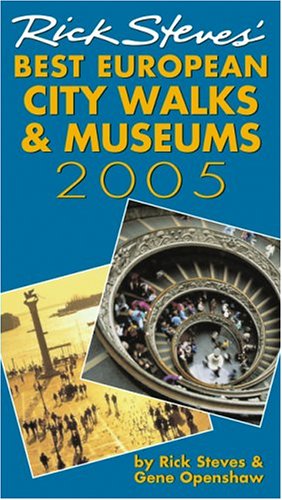 City Travel Guides Discounted  Books : Rick Steves' 2005 Best European City Walks And Museums (Rick Steves' Best European City Walks and Museums)