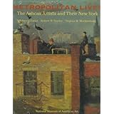 Metropolitan Lives: The Ashcan Artists and Their New York, 1897-1917