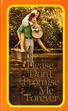Please dont promise me forever (Hallmark editions)
