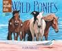 Wild Ponies: A One Whole Day Book