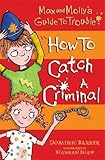 How to catch a criminal