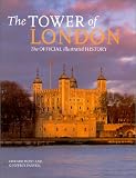 Review Merrell Publishers Ltd  / The Tower of London: The Official Illustrated History: The Official Illustrated Guide