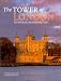 The Tower of London: The Official Illustrated History: The Official Illustrated Guide