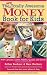The New Totally Awesome Money Book for Kids, Revised and Updated Edition