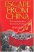 Escape From China : The Long Journey From Tiananmen to Freedom