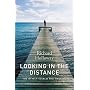 Looking In the Distance: The Human Search for Meaning