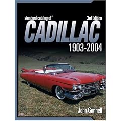 "Standard Catalog Of" Cadillac 1903-2004 (Standard Catalog of Cadillac)