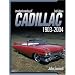 Standard Catalog Of Cadillac 1903-2005, 3RD EDITION