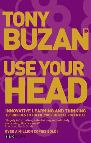 City Travel Guides Discounted  Books : Use Your Head: Innovative Learning and Thinking Techniques to Fulfil Your Potential (Mind Set)