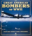 Great American Bombers of World War II