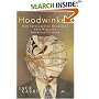 Hoodwinked: How Intellectual Hucksters Have Hijacked American Culture