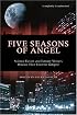 Five Seasons of Angel: Science Fiction and Fantasy Writers Discuss Their Favorite Vampire (Smart Pop series)