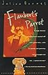Flaubert's Parrot (Vintage International)