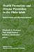 Health Promotion and Disease Prevention in the Older Adult: Interventions and Recommendations