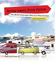 Home from Home: The World of Camper Vans And Motorhomes