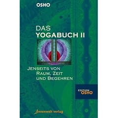 Die Yoga B�cher. B�nde 1 & 2: Die Geburt des Individuums /Jenseits von Raum, Zeit und Begehren: Das Yoga Buch 2: BD II