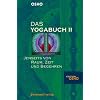 Das Yogabuch, 2:  Jenseits von Raum, Zeit und Begehren
