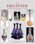 Decanter: An Illustrated History 1650...