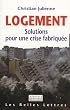 Logement : Solutions pour une crise fabriqu�e