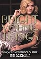 Bright Young Things (Turtleback School & Library Binding Edition) (Bright Young Things (Pb))