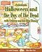 Celebrate Halloween and the Day of the Dead with Cristina and Her Blue Bunny (Stories to Celebrate)