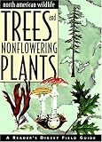North american wildlife: trees and nonflowering plants field guide (North American Wildlife)