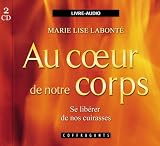 Au coeur de notre corps : CD audio