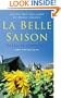 La Belle Saison: Living Off the Land in Rural France