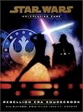 Rebellion Era Sourcebook (Star Wars Roleplaying Game)