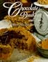 Chocolate for Breakfast and Tea: B&B Innkeepers Share Their Finest Recipes