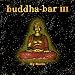 Buddha-Bar, Vol. III
