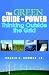 The Green Guide to Power: Thinking Outside the Grid by Ron Bowman