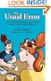 The Usual Error: Why We Don't Understand Each Other and 34 Ways to Make It Better