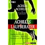 Achilles' Laufberater: Training, Idealgewicht, Gesundheit, Motivation: Antworten auf alle L�ufer-Fragen