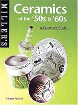 Ceramics of the '50s and '60s: A Collector's Guide (Miller's Collecting Guides)