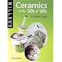 Ceramics of the '50s and '60s: A Collector's Guide (Miller's Collecting Guides)