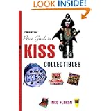 The Official Price Guide to Kiss Collectibles by Ingo Floren