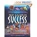 Reef Aquarium Success - Volume 1: Learn How To Maintain A Beautiful Mini-Ocean Environment Within Your Tank