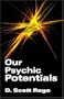 Our Psychic Potentials