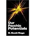 Our Psychic Potentials