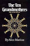 The Ten Grandmothers (Civilization of the American Indian Series)