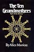 The Ten Grandmothers (Civilization of the American Indian Series)