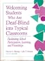 Welcoming Students Who Are Deaf-Blind into Typical Classrooms: Facilitating School Participation, Learning, and Friendship