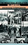 The Industrial Revolution in America [3 volumes]: Communications, Agriculture and Meatpacking, Overview/Comparison