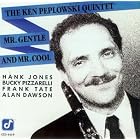Mr. Gentle and Mr. Cool by Ken Peplowski Quintet