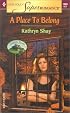 A Place to Belong : Serenity House (Harlequin Superromance No. 1088)