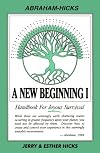 A New Beginning I : Handbook for Joyous Survival