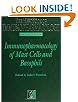 Immunopharmacology of Mast Cells and Basophils (Handbook of Immunopharmacology)