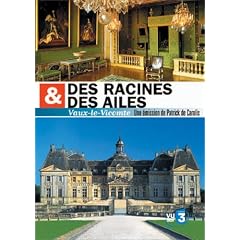 Des racines et des ailes : Vaux-Le-Vicomte, la gastronomie est une f�te