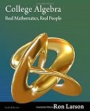 College Algebra: Real Mathematics, Real People